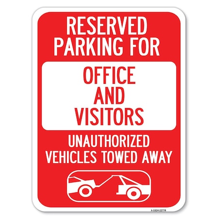 Signmission Unauthorized Vehicles Towed Away Heavy-Gauge Alum Rust Proof Parking Sign, 18" x 24", A-1824-22774 A-1824-22774